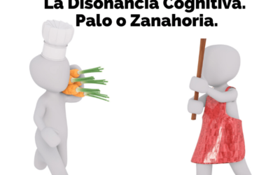 #13 Coaching. La disonancia cognitiva. Palo o Zanahoria.