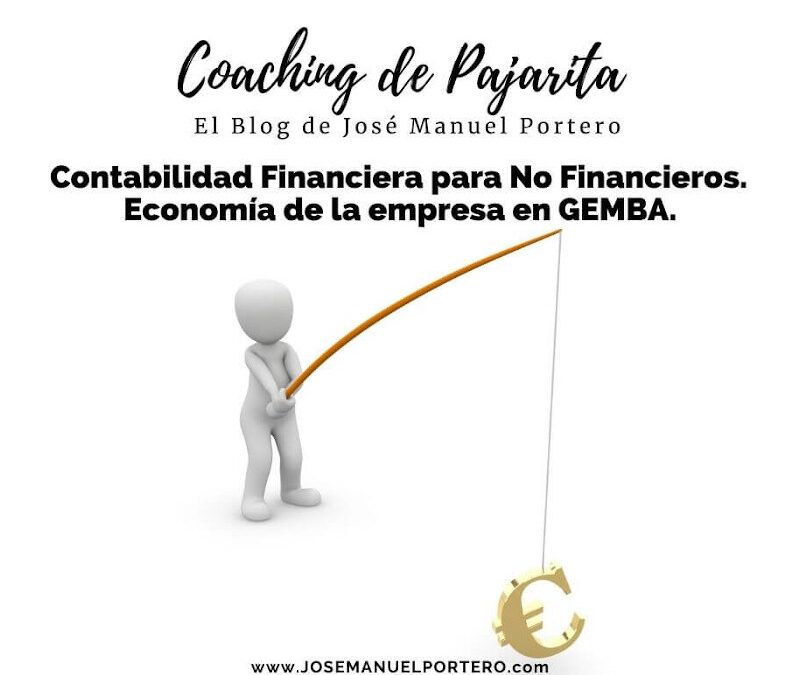 #02 Lean. Contabilidad Financiera para No Financieros. Economía de la empresa en GEMBA.